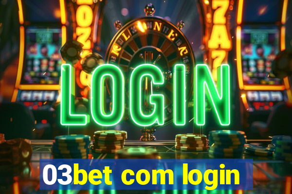 03bet com login